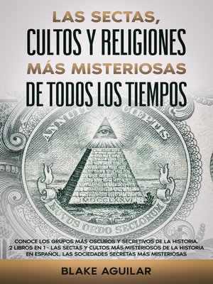 cover image of Las Sectas, Cultos y Religiones más Misteriosas de Todos los Tiempos